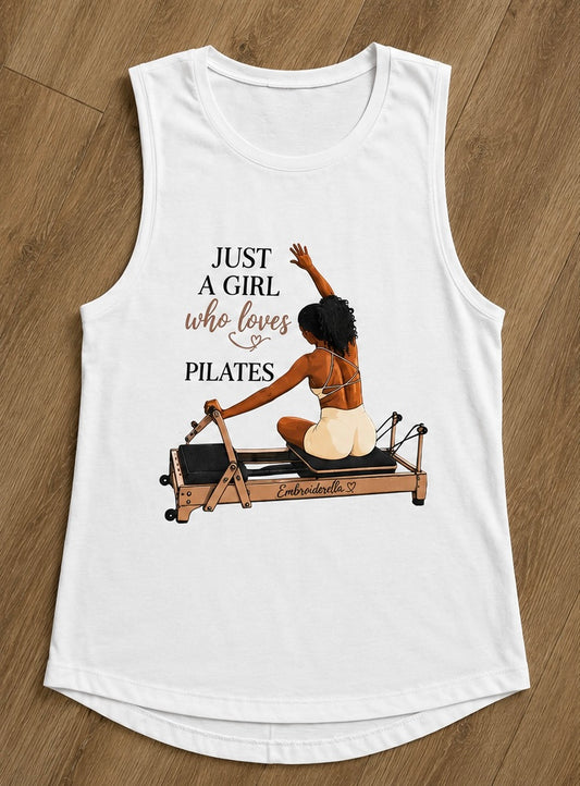 Just a Girl Who Loves Pilates™ Muscle Tank