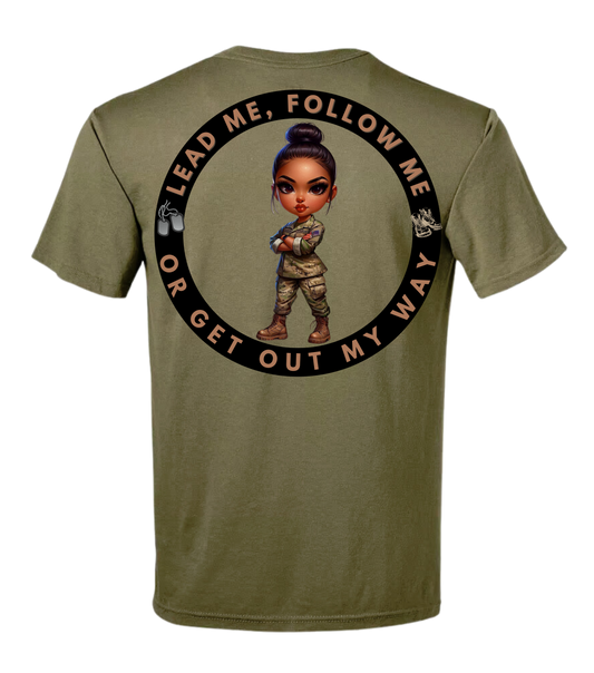 Lead Me, Follow Me Or Get Out My Way